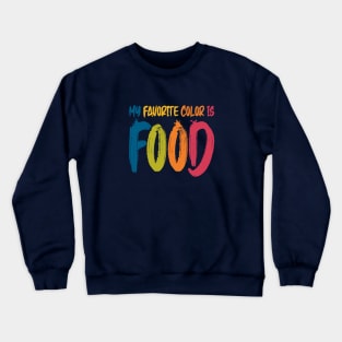 Favorite Color Crewneck Sweatshirt